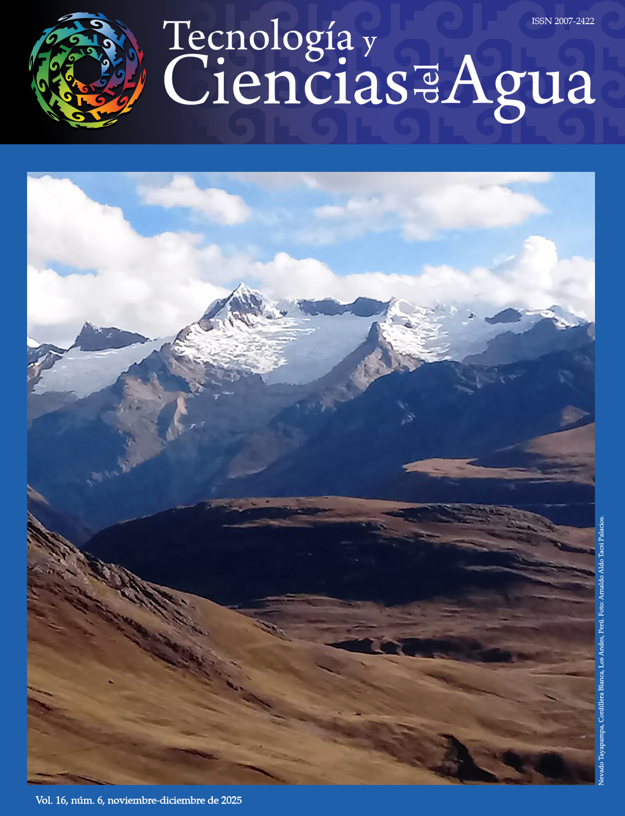 Portada del volumen 16, número 6, noviembre-diciembre 2025 de la revista Tecnología y ciencias del agua. La fotografía es una toma frontal del Nevado Tayapampa en la Cordillera Blanca de Los Andes, Perú. Fotografía por Arnaldo Aldo Tacsi Palacios